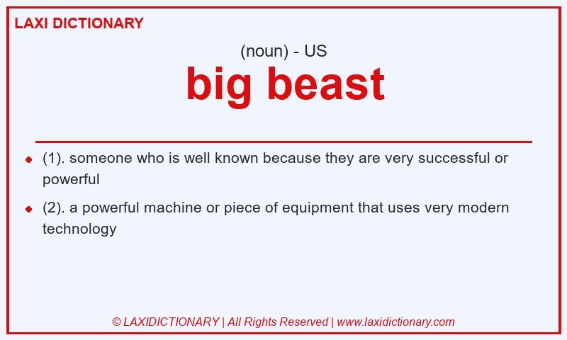 Definition big beast in American English