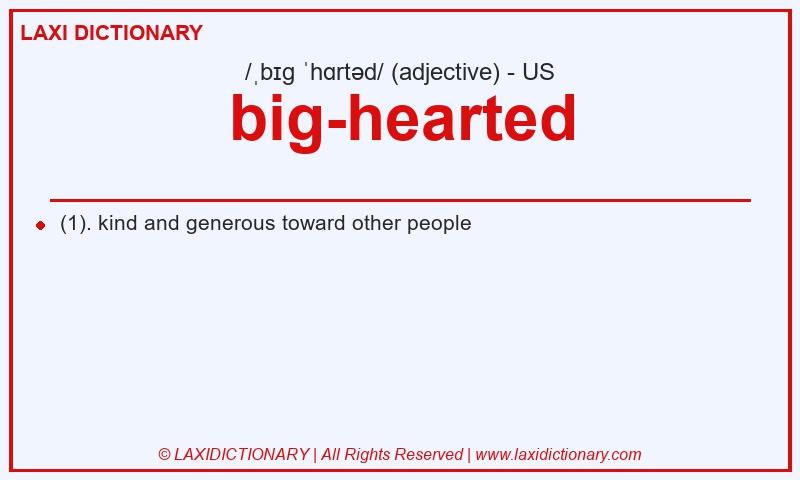 Definition big-hearted in American English