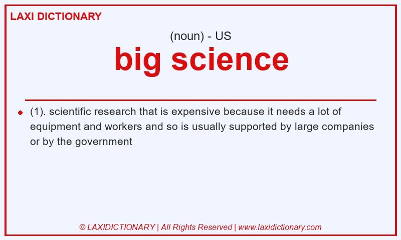 Definition big science in American English