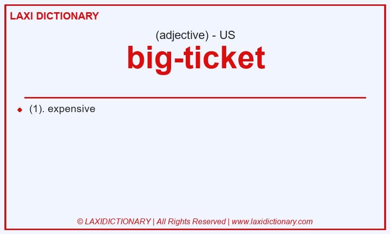 Definition big-ticket in American English