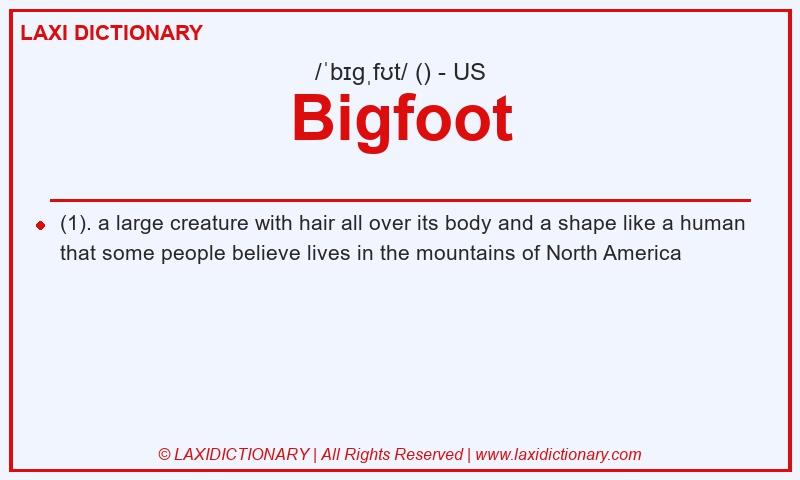 Definition Bigfoot in American English