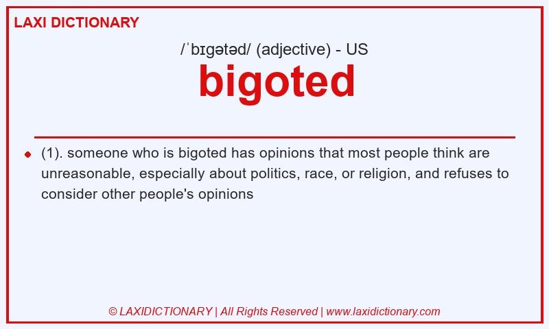 Definition bigoted in American English