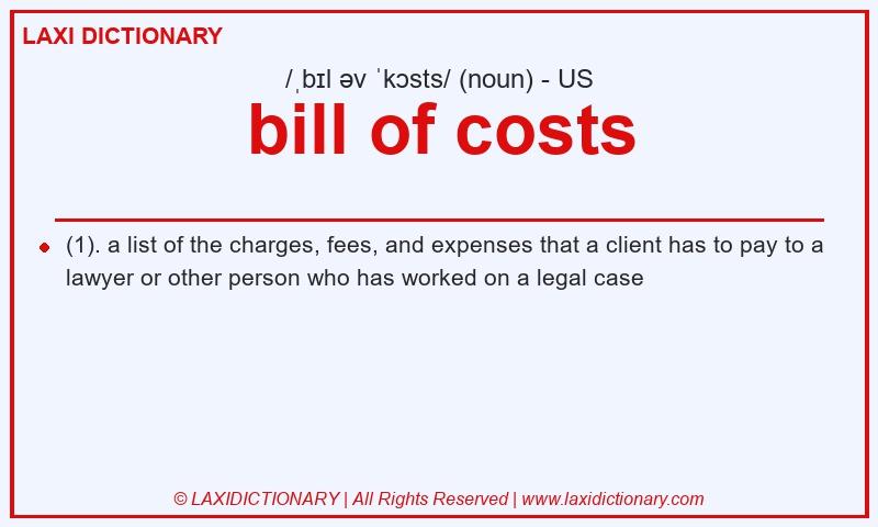 Definition bill of costs in American English