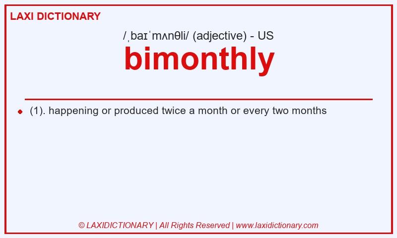 Definition bimonthly in American English