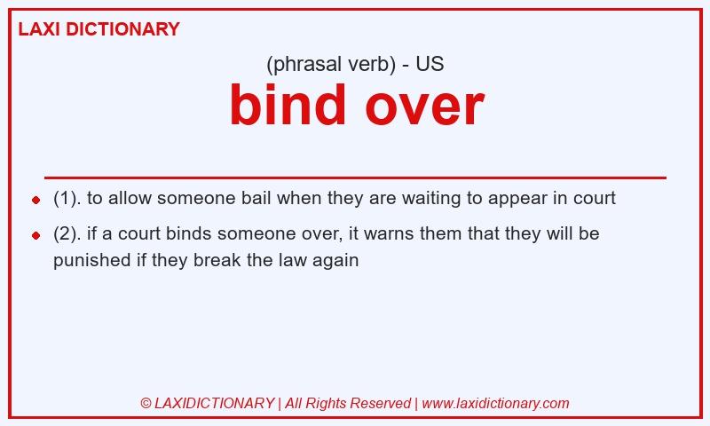 Definition bind over in American English