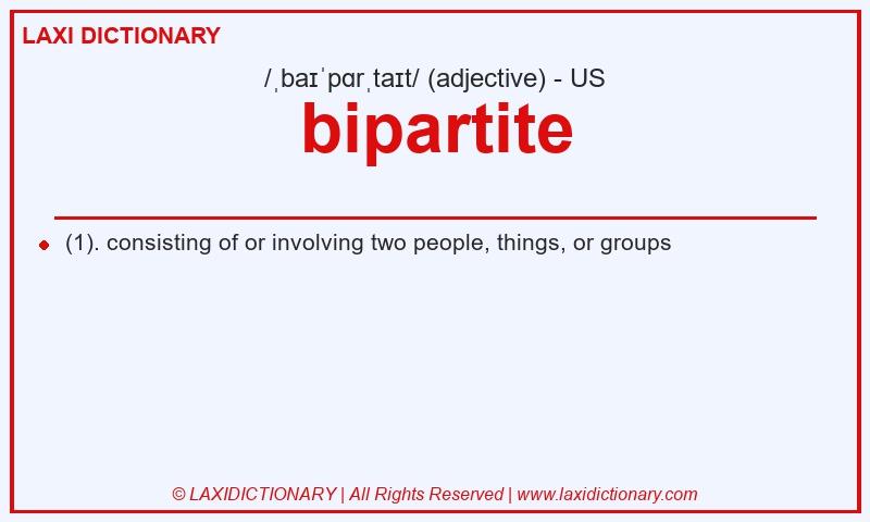 Definition bipartite in American English