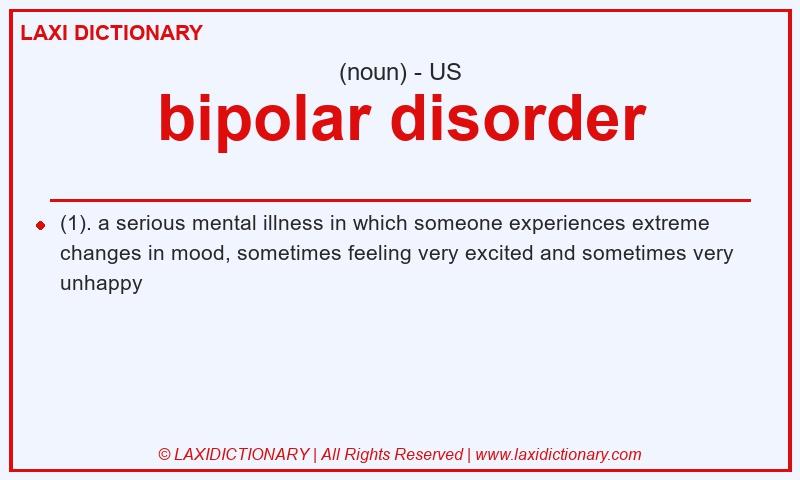 Definition bipolar disorder in American English