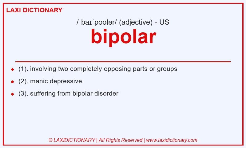 Definition bipolar in American English