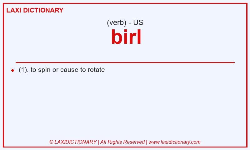 Definition birl in American English