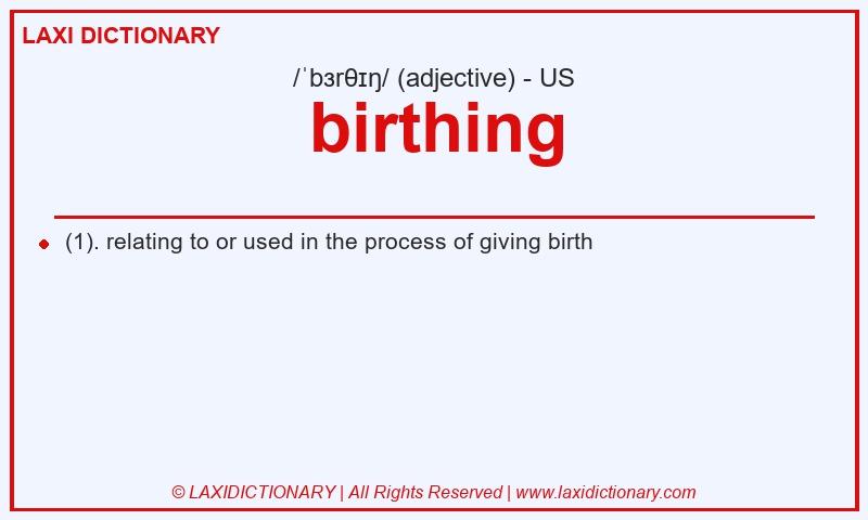 Definition birthing in American English