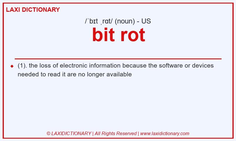 Definition bit rot in American English