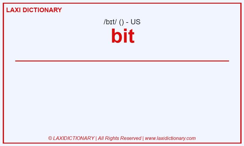 Definition bit in American English