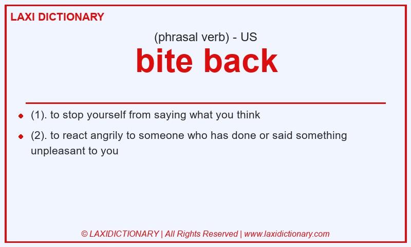 Definition bite back in American English