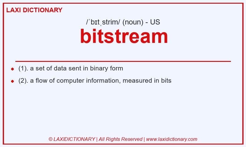 Definition bitstream in American English