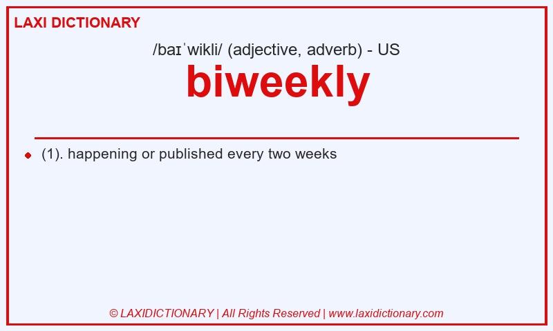 Definition biweekly in American English