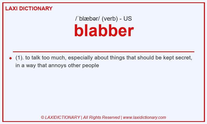 Definition blabber in American English