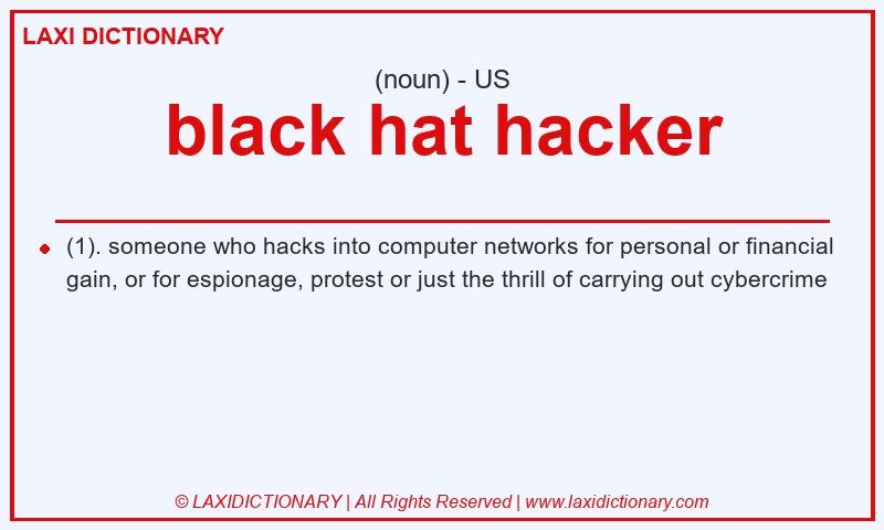 Definition black hat hacker in American English
