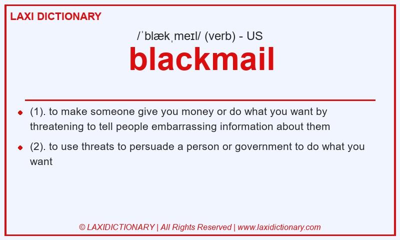 Definition blackmail in American English