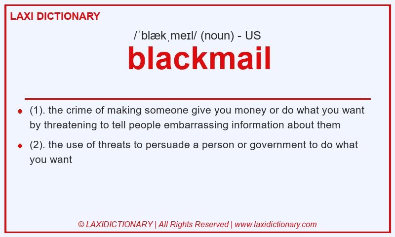 Definition blackmail in American English