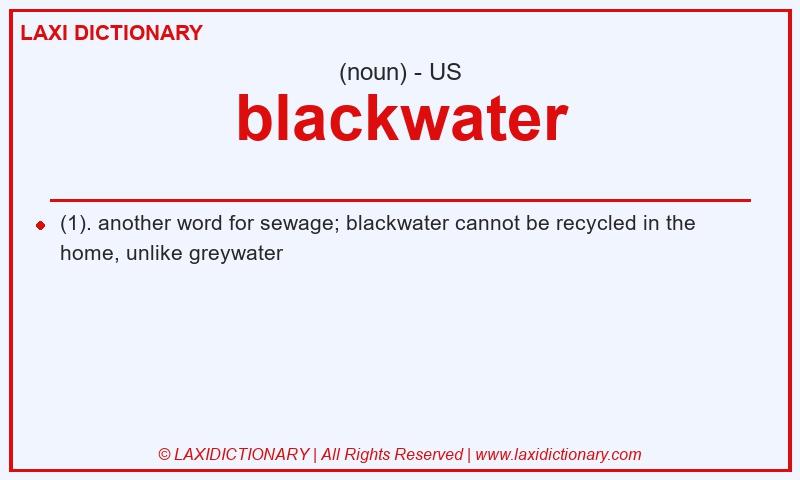 Definition blackwater in American English