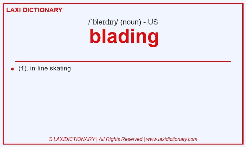 Definition blading in American English