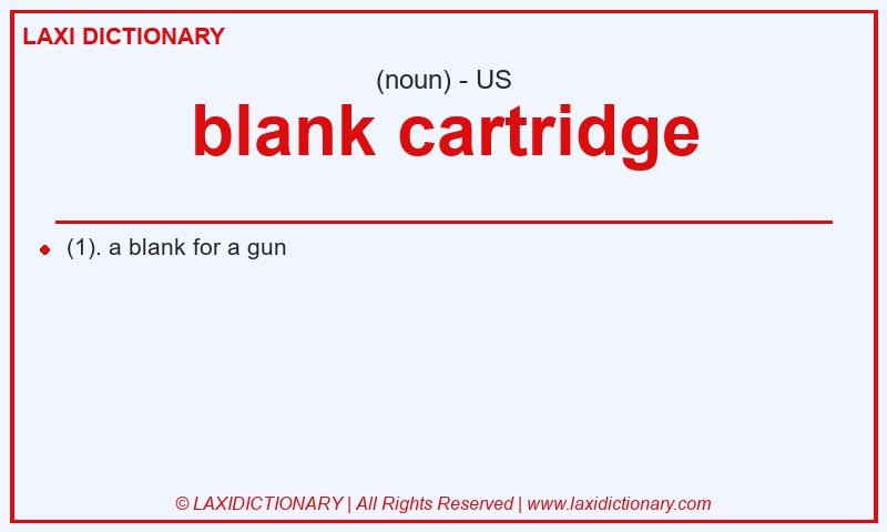 Definition blank cartridge in American English