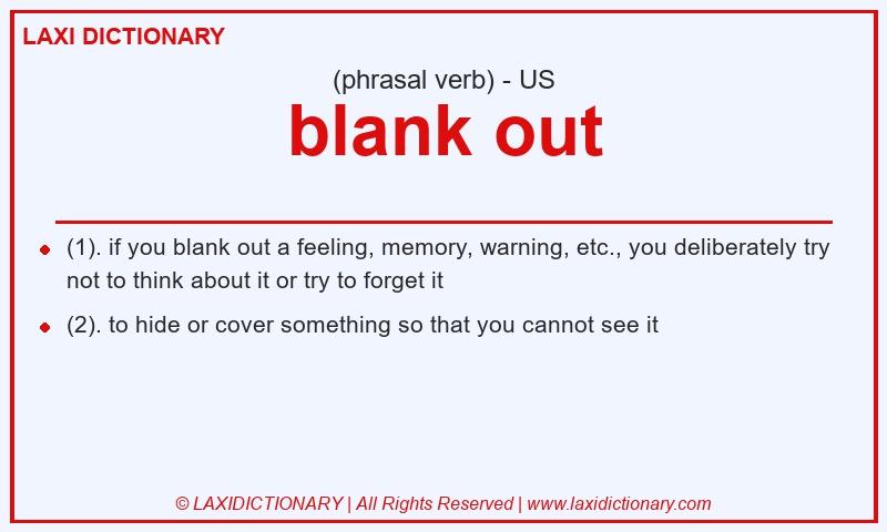 Definition blank out in American English