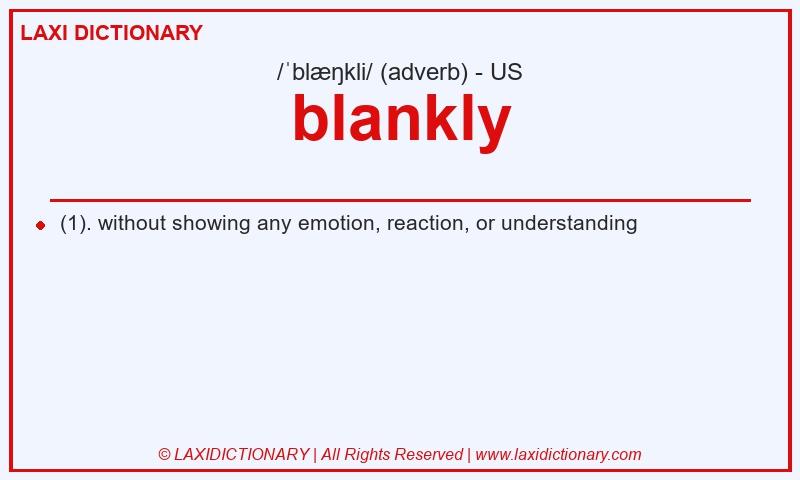 Definition blankly in American English