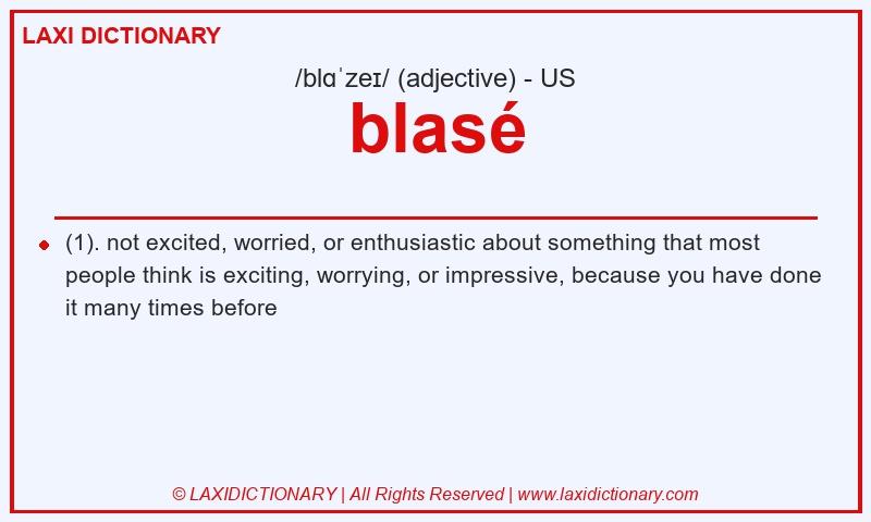 Definition blasé in American English