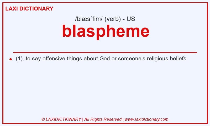 Definition blaspheme in American English