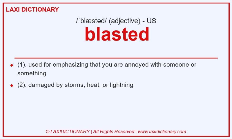 Definition blasted in American English