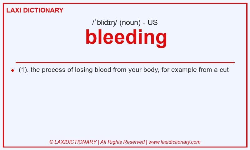 Definition bleeding in American English