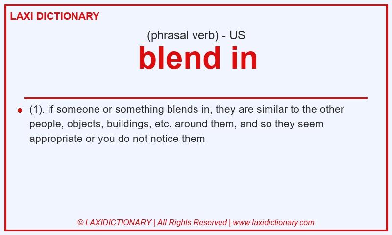 Definition blend in in American English