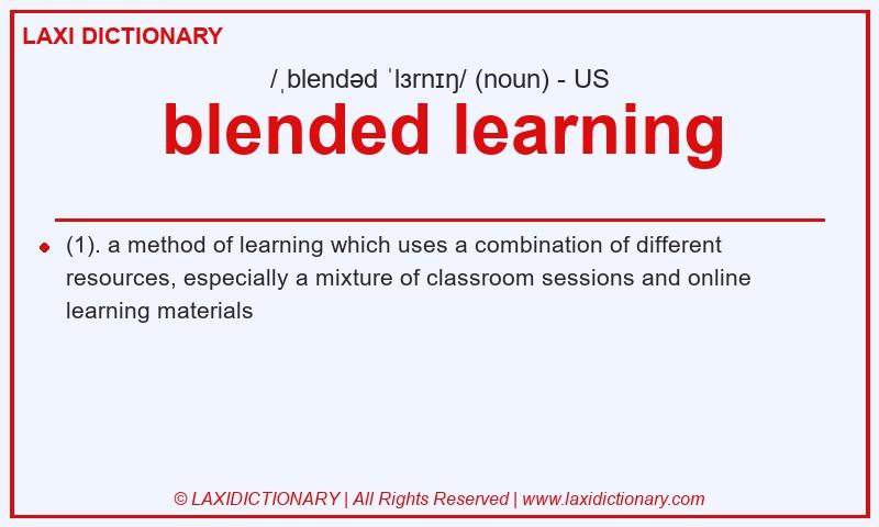 Definition blended learning in American English