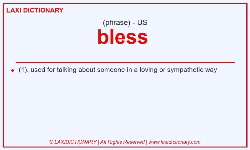 Definition bless  in American English