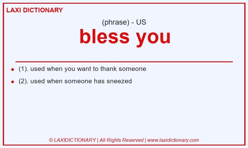 Definition bless you in American English