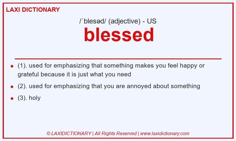 Definition blessed in American English