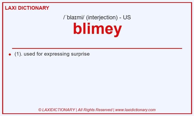 Definition blimey in American English