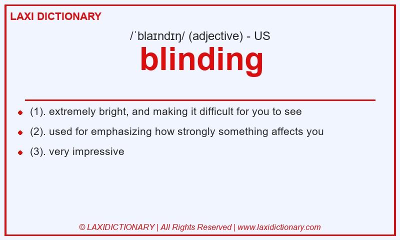 Definition blinding in American English