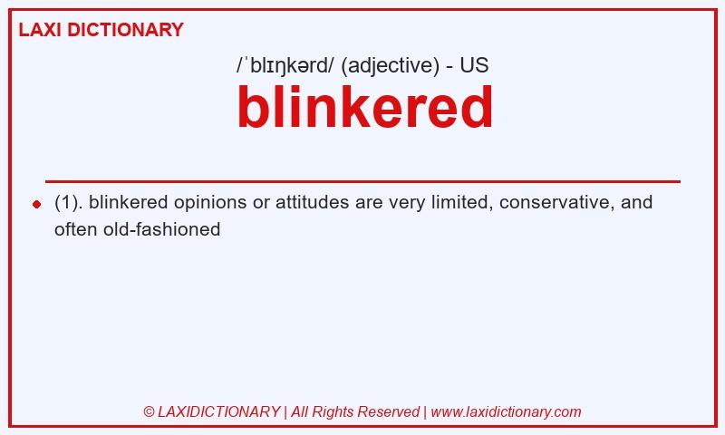 Definition blinkered in American English