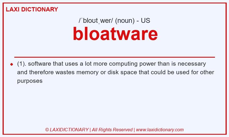 Definition bloatware in American English