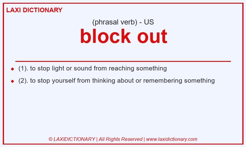 Definition block out in American English