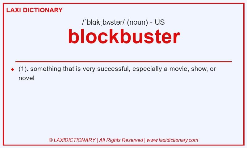 Definition blockbuster in American English