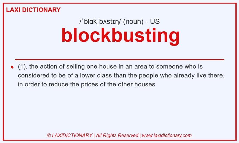 Definition blockbusting in American English