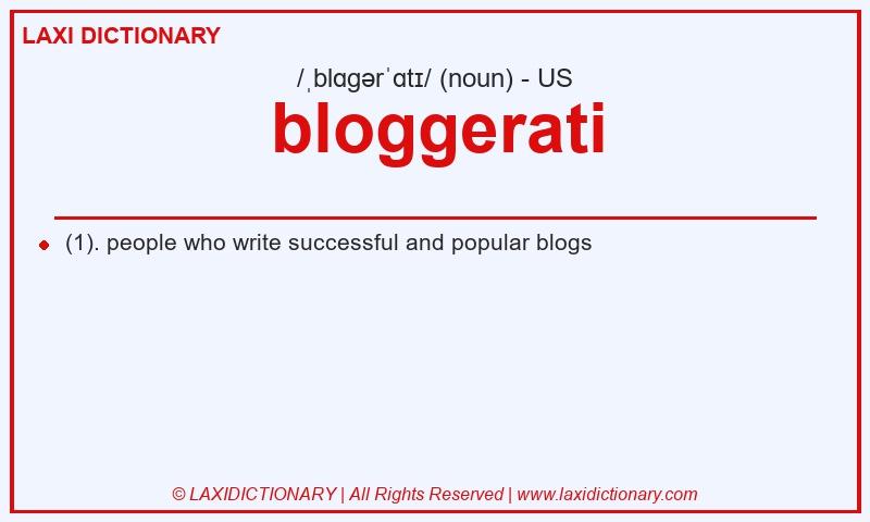 Definition bloggerati in American English