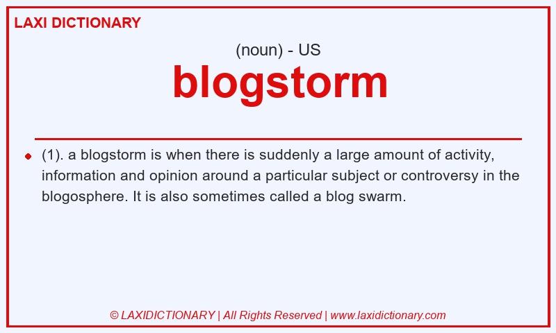 Definition blogstorm in American English