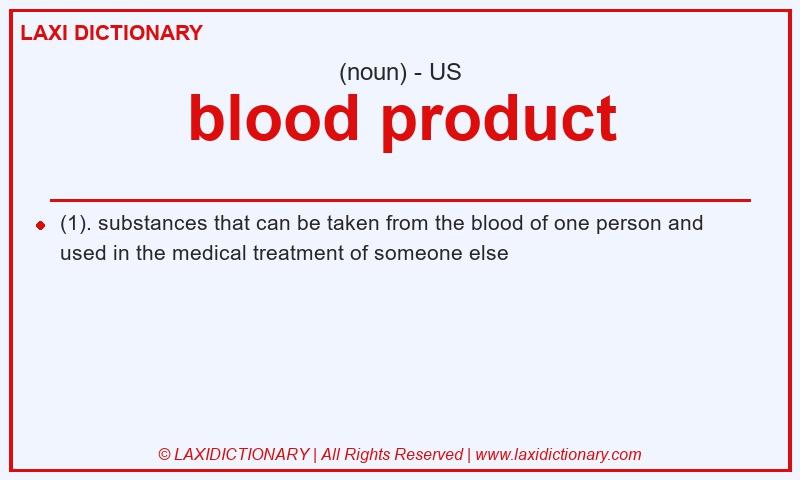 Definition blood product in American English