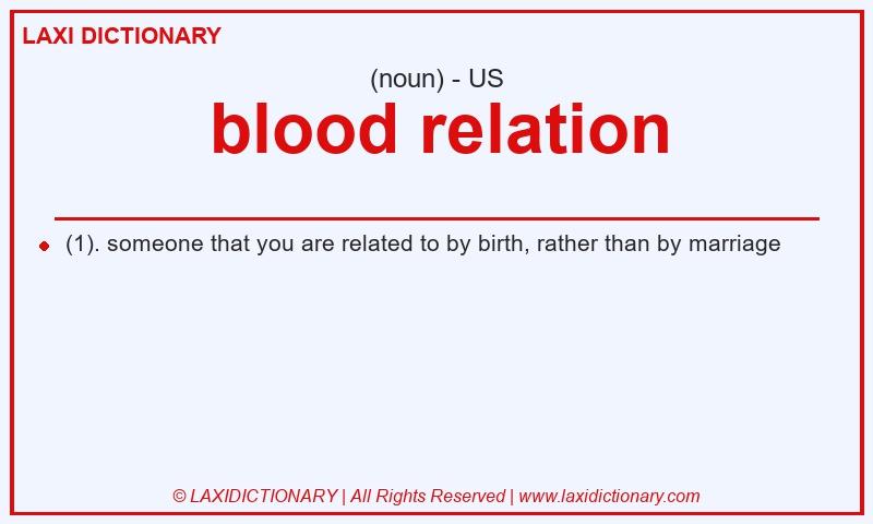 Definition blood relation in American English