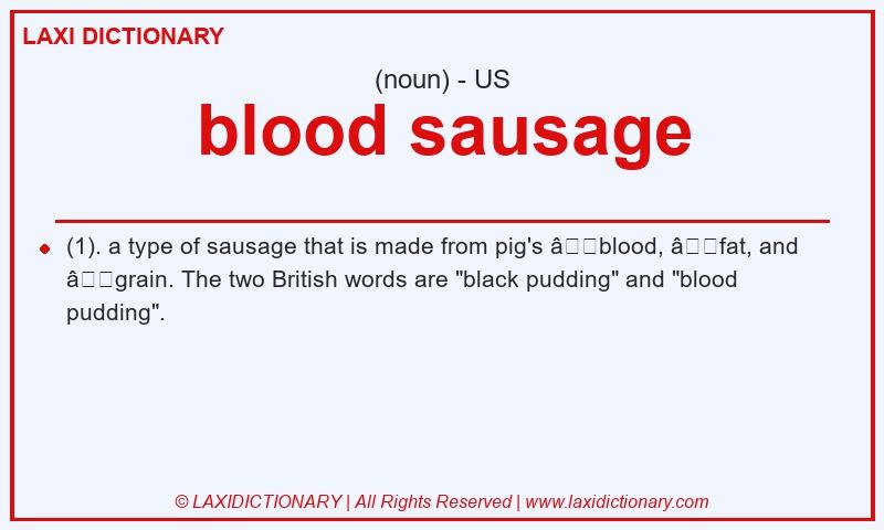 Definition blood sausage in American English