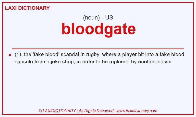 Definition bloodgate in American English
